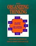 Organizing Thinking: Book One : Graphic Organizers