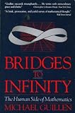 Bridges to Infinity: The Human Side of Mathematics