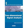 Two-dimensional Signal Analysis (Digital Signal and Image... by  Rene Garello