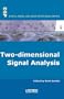Two-dimensional Signal Analysis (Digital Signal and Image Processing series)
