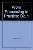 Word processing in practice