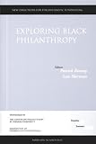 cover of Exploring Black Philanthropy: New Directions for Philanthropic Fundraising