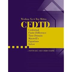 CFDTD: Conformal Finite Difference Time Domain Maxwell�s Equations Solver, Software and User�s Guide