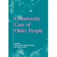 Community Care of Older People by  David, Beales, Michael, Denham, and Alistair, Tulloch