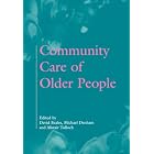 Community Care of Older People by  David, Beales, Michael, Denham, and Alistair, Tulloch