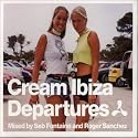 Cream Ibiza: Departures