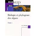 Biologie et phylog�nie des algues, tome 1 : Cours