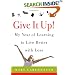 Give It Up!: My Year of Learning to Live Better with Less