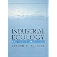 Industrial Ecology: Policy Framework and Implementation by Braden R. Allenby