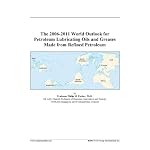 The 2006-2011 World Outlook for Petroleum Lubricating Oils and Greases Made from Refined Petroleum book cover