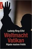 Weltmacht Vatikan: Päpste machen Politik