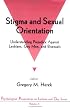 Stigma and Sexual Orientation: Understanding Prejudice against Lesbians, Gay Men and Bisexuals (Psychological Perspectives on Lesbian & Gay Issues)