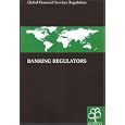 Banking Regulators (Global Financial Services Regulation) by Richmond Law & Tax