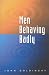 Men Behaving Badly