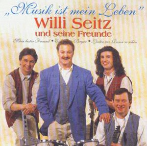 Willi Seitz - Musik Ist Mein Leben - Zortam Music