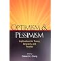 Optimism and Pessimism: Implications for Theory, Research and Practice