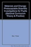 Materials and change : photocopiable scientific investigations for pupils