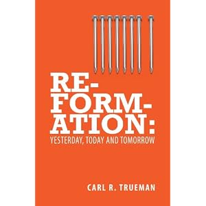 Reformation: Yesterday, Today and Tommorrow