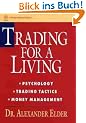 Trading for a Living: Psychology, Trading Tactics, Money Management (Wiley Finance)