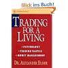 Trading for a Living: Psychology, Trading Tactics, Money Management (Wiley Finance)