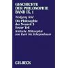 Geschichte der Philosophie: Die Philosophie der Neuzeit 3. Teil 1: Kritische Philosophie von Kant bis Schopenhauer: Bd. 9