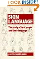 Sign Language: The Study of Deaf People and their Language