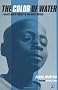 The Color of Water: A Black Man's Tribute to His White Mother