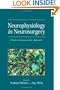 Neurophysiology in Neurosurgery: A Modern Intraoperative Approach