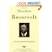 Theodore Roosevelt: The American Presidents Series: The 26th President, 1901-1909 (American Presidents (Times))