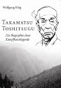 Takamatsu Toshitsugu: Die Biographie einer Kampfkunstlegende