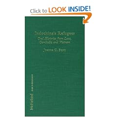 Indochina's Refugees: Oral Histories from Laos, Cambodia, and Vietnam