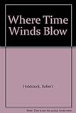 Where time winds blow