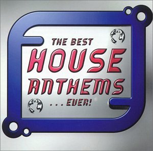 CD-Charts  Search : The Best House Anthems in the World...Ever