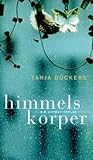 Himmelsk&ouml;rper - Tanja D&uuml;ckers