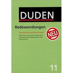 Der Duden in 12 Bänden: Der Duden, 12 Bde., Bd.11, Duden Redewendungen und sprichwörtliche Redensarten: Bd 11 (Der Duden in 12 Banden) (Gebundene Ausgabe)