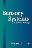 Sensory Systems: Anatomy and Physiology