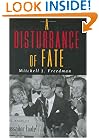 A Disturbance of Fate