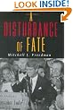 A Disturbance of Fate