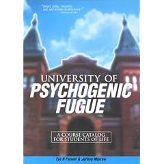 University of Psychogenic Fugue: A Course Catalog for Students of Life