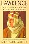 Lawrence: The Uncrowned King of Arabia