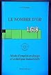 Le nombre d'or 1,618 (+ r�gles) : Mode d'emploi en design et esth�tique industrielle