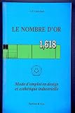 Revue Henri Vial  / Le nombre d'or 1,618 (+ règles) : Mode d'emploi en design et esthétique industrielle