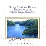 Concerto Grosso Op. 6 1, 2, 3, 4 / Orgelkonzert