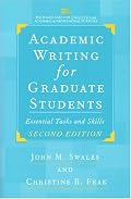 Academic Writing for Graduate Students, Second Edition: Essential Tasks and Skills (Michigan Series in English for Academic & Professional Purposes)