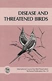 Disease and threatened birds
