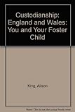 Custodianship : you and your foster child