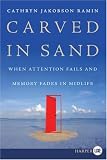 Carved in Sand: When Attention Fails and Memory Fades in Midlife