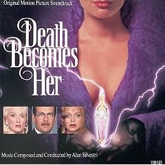 Death Becomes Her: Original Motion Picture Soundtrack