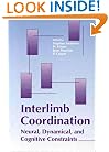 Interlimb Coordination: Neural, Dynamical, and Cognitive Constraints