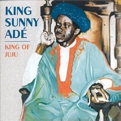 King of Juju - the Best of